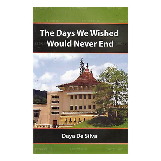 The Days We Wished Would Never End